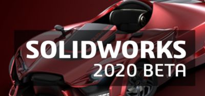 SOLIDWORKS 2020 Beta